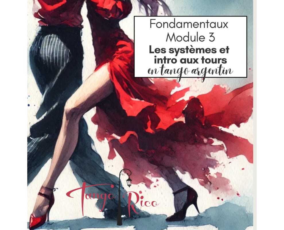Initiation au tango argentin : Les Fondamentaux Module 3 "Les TOURS"